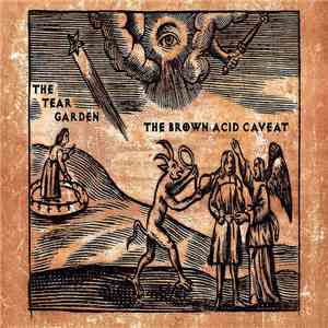 The Tear Garden - The Brown Acid Caveat FLAC