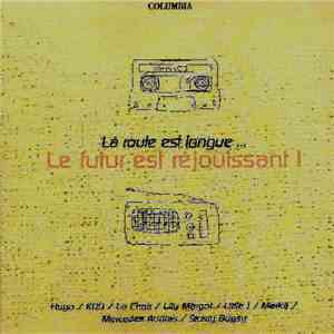 Various - La Route Est Longue... Le Futur Est Réjouissant! FLAC