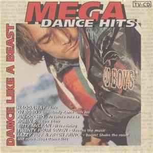 Various - Mega Dance Hits - Dance Like A Beast FLAC