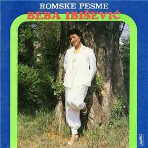 Beba Ibišević - Romske Pesme FLAC