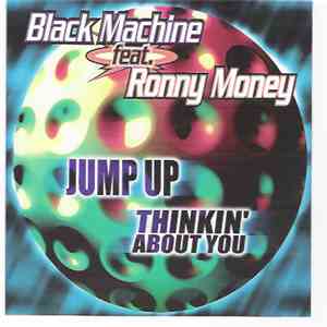 Black Machine - Jump Up / Thinkin' About You FLAC