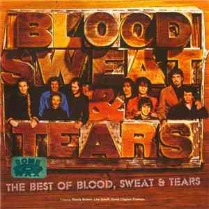 Blood, Sweat And Tears - The Best Of Blood, Sweat & Tears FLAC