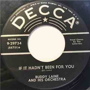 Buddy Laine And His Orchestra - If It Hadn't Been For You FLAC