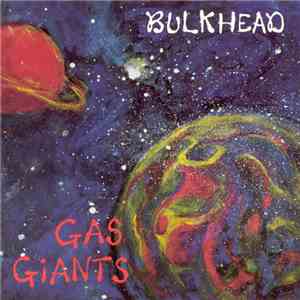 Bulkhead  - Gas Giants FLAC