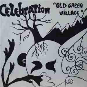Celebration  - Old Green Village FLAC