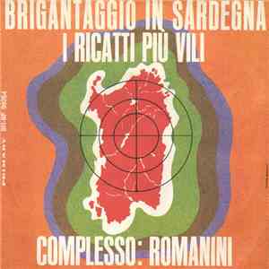 Complesso: Romanini - Brigantinaggio In Sardegna / I Ricatti Più Vili FLAC