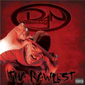 Dan The Underdog - Tha Rawlest FLAC