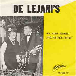 De Lejani's - Olé, Maria Dolores! / Spiel, Für Mich, Guitar! FLAC