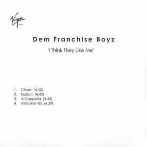 Dem Franchise Boyz - I Think They Like Me FLAC