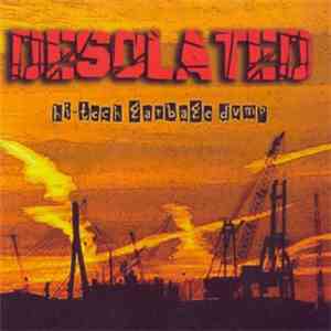 Desolated - Hi-tech Garbage Dump FLAC
