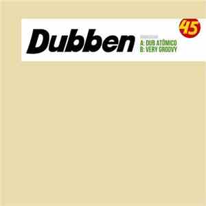 Dubben - Dub Atômico / Very Groovy FLAC