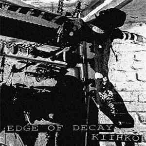 Edge Of Decay - Kiihko FLAC