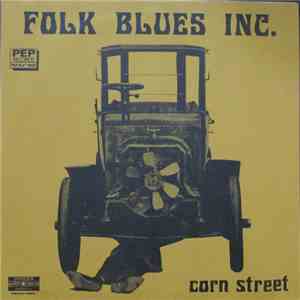 Folk Blues Inc. - Corn Street FLAC
