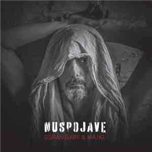 Goran Bare, Majke - Nuspojave FLAC