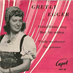 Gretli Egger - Fiskarflickans Sång FLAC