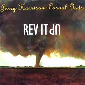 Jerry Harrison : Casual Gods - Rev It Up FLAC