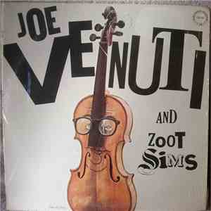 Joe Venuti And Zoot Sims - Joe Venuti And Zoot Sims FLAC