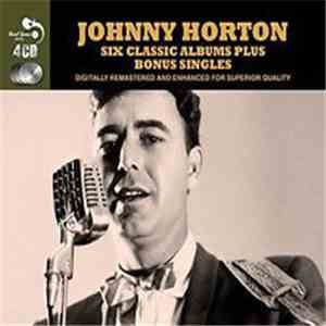 Johnny Horton - Six Classic Albums Plus Bonus Singles FLAC