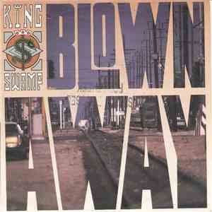 King Swamp - Blown Away FLAC