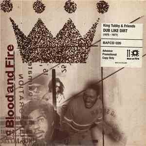 King Tubby And Friends - Dub Like Dirt FLAC
