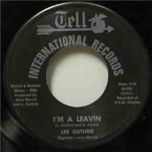 Lee Guthrie - I'm A Leavin / I Met A Girl FLAC
