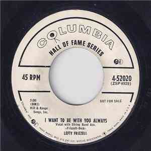 Lefty Frizzell - I Want To Be With You Always FLAC
