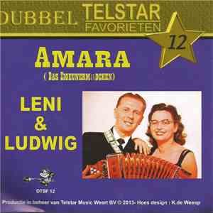 Leni & Ludwig / Dora & The Hearts - Amara (Das Zigeunermädchen) / Ga Niet Heen FLAC