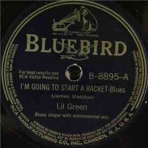 Lil Green - I'm Going To Start A Racket / Let's Be Friends FLAC
