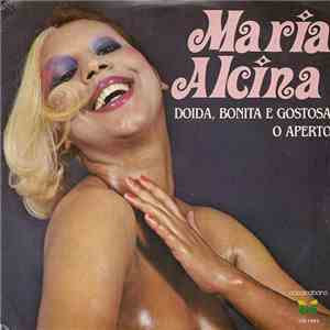 Maria Alcina - Doida Bonita E Gostosa / O Aperto FLAC
