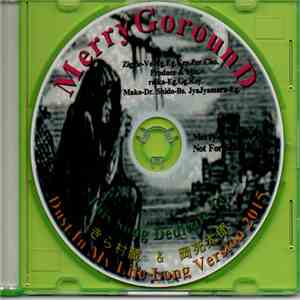 MerryGorounD - Dust In My Life Long Version 2015 FLAC