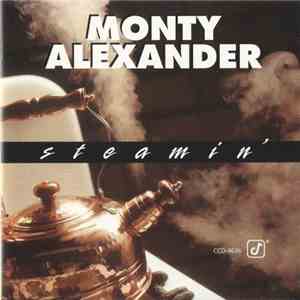 Monty Alexander - Steamin' FLAC