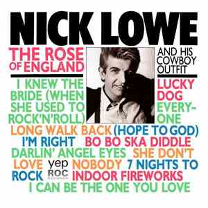 Nick Lowe And His Cowboy Outfit - The Rose Of England FLAC