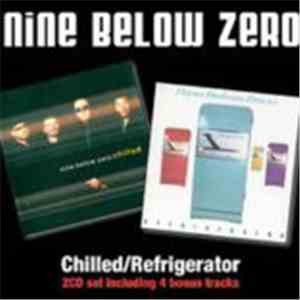 Nine Below Zero - Chilled / Refrigerator FLAC