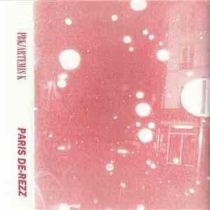 PBK / Artemis K - Paris De-Rezz FLAC