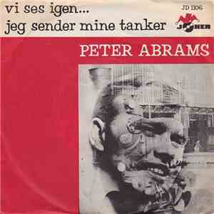Peter Abrams - Vi Ses Igen.... / Jeg Sender Mine Tanker FLAC
