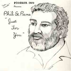 Phil St. Pierre - Just For You - Volume 2 FLAC