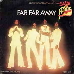 Slade - Far Far Away FLAC