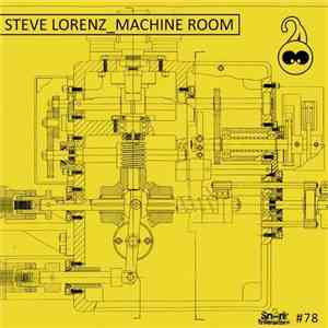 Steve Lorenz - Machine Room FLAC