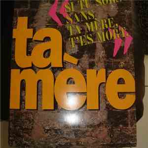 Ta Mère - Si Tu Sors Sans Ta Mère, T'es Mort FLAC