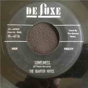 The Quarter Notes - Loneliness / Come De Night FLAC