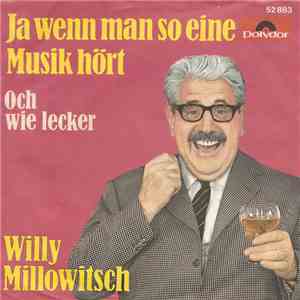 Willy Millowitsch - Ja Wenn Man So Eine Musik Hört FLAC