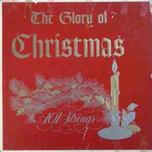 101 Strings - The Glory Of Christmas FLAC