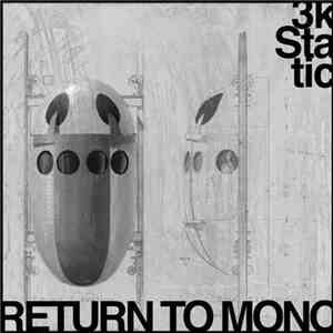 3kStatic - Return To Mono FLAC