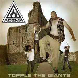 Adema - Topple The Giants FLAC