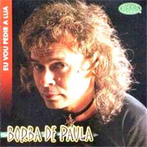 Borda De Paula - Eu Vou Pedir A Lua FLAC