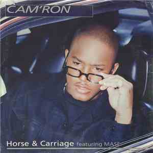 Cam'ron Featuring Mase - Horse & Carriage FLAC