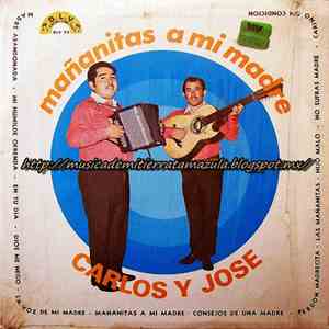 Carlos Y Jose - Mañanitas A Mi Madre FLAC