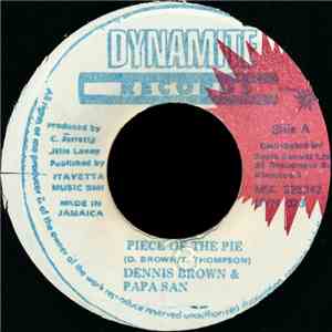Dennis Brown & Papa San - Piece Of The Pie FLAC