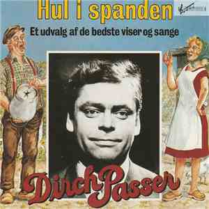 Dirch Passer - Hul I Spanden FLAC