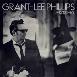 Grant Lee Phillips - Widdershins FLAC